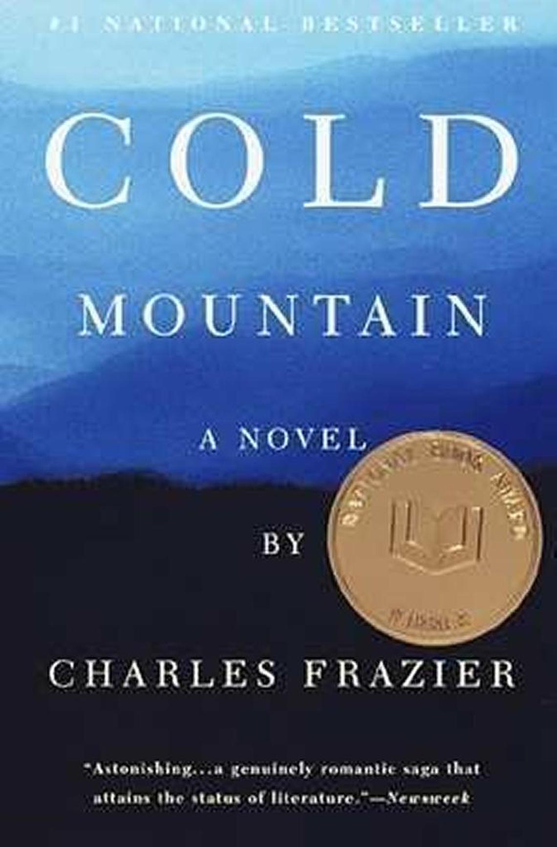 “Cold Mountain” by Charles Frazier stayed on the New York Times best-seller list for 61 weeks, won the National Book Award and now has sold more than 3 million copies. The film adaptation went on to earn numerous awards.