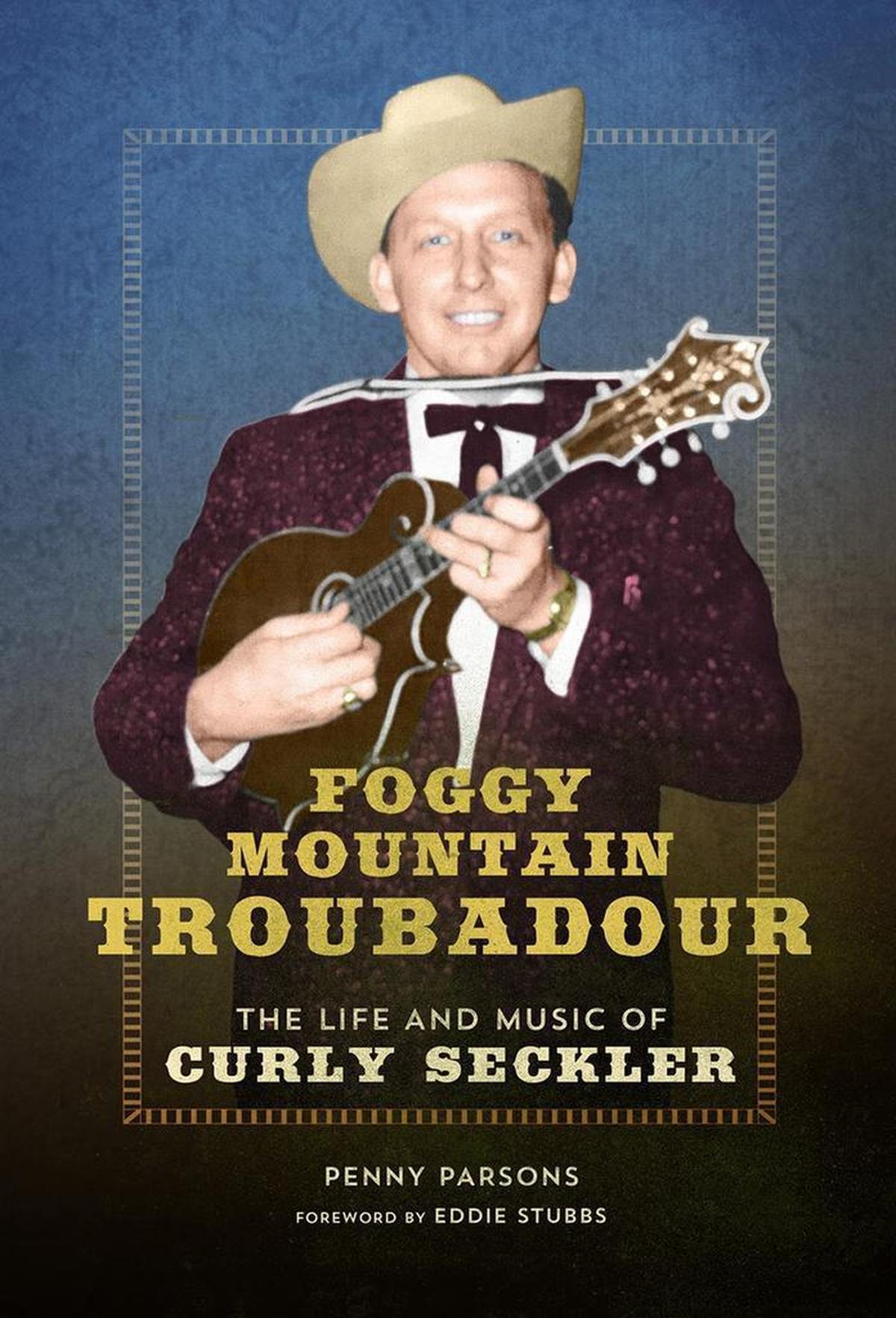 Durham author Penny Parsons wrote “Foggy Mountain Troubadour: The Life and Music of Curly Seckler,” published in 2016.