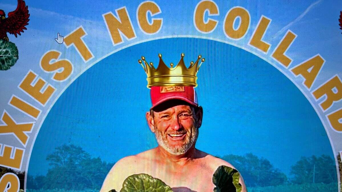 The Sexiest NC Collard Farmer contest is underway for a second year. Pictured is last year’s winner, Lee Berry of the Berry Patch in Ellerbe.