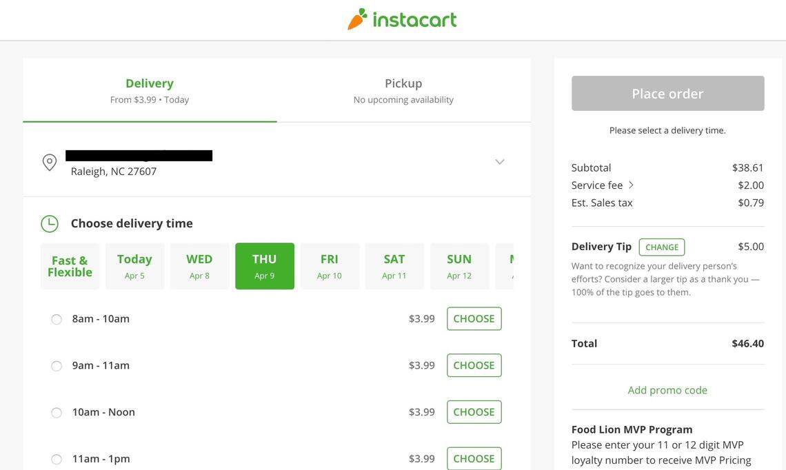 InstaCart delivers groceries from a large number of stores in the Raleigh area, including from Food Lion, Lowes Foods, Wegmans, Fresh Market, Publix, Costco and Aldi. After selecting the items you want, you will be given a choice of available delivery times.