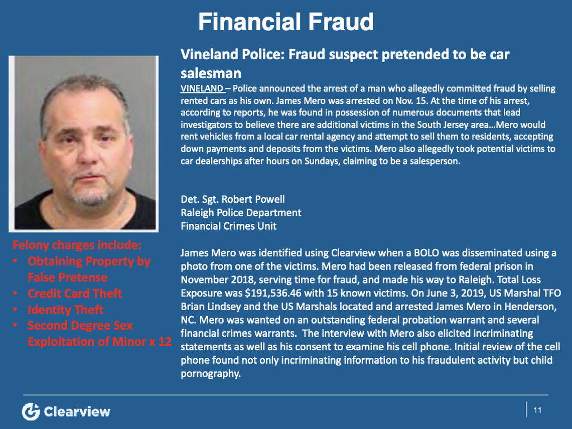 A marketing document from Clearview AI, obtained via a records request, provides details on one of the few known cases where the company’s facial recnognition was used to identify a suspect. James Anthony Mero faces more than 30 counts of related to fraud and child pornography, court documents say.