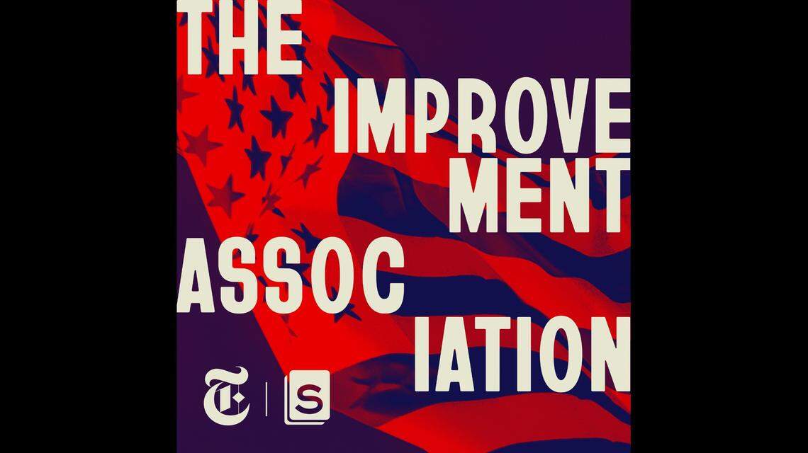 "The Improvement Association," a podcast from Serial Productions and The New York Times