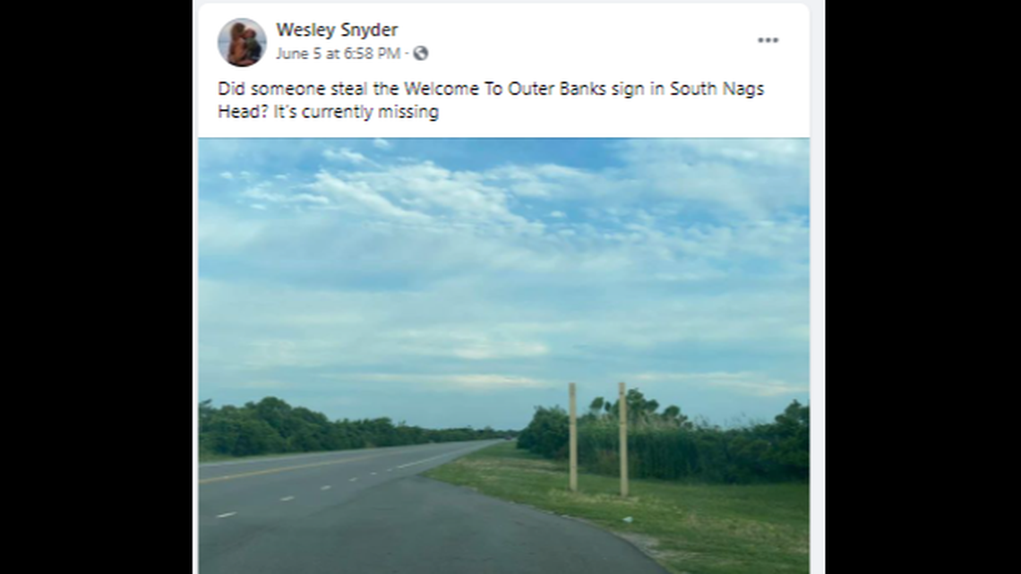 Someone stole the sign that welcomes people to the Outer Banks near Cape Hatteras National Seashore.
