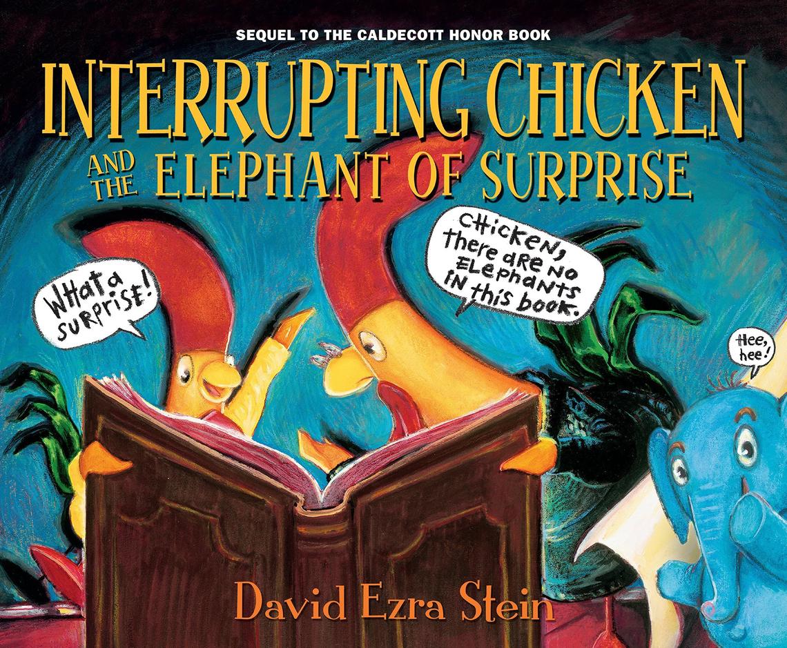 David Ezra Stein returns with “Interrupting Chicken and the Elephant of Surprise.”