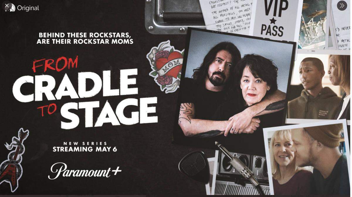 The unscripted series “From Cradle to Stage” is directed by Foo Fighters musician Dave Grohl and inspired by a book by his mother, Virginia. It streams on Paramount+.