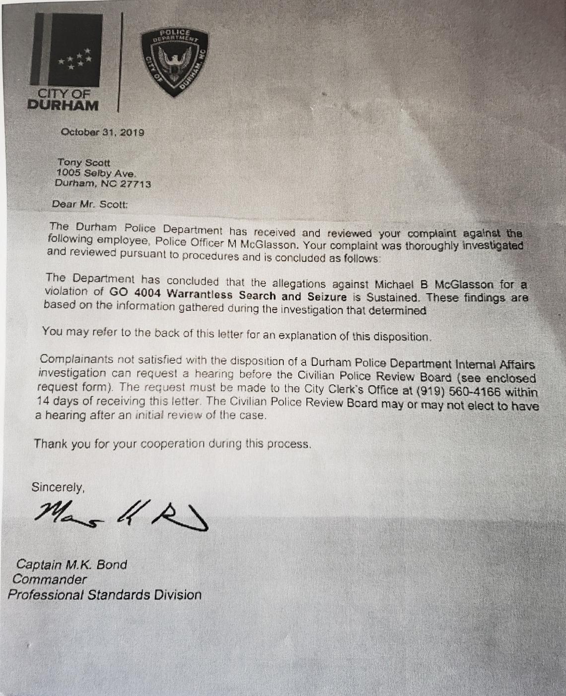 An Oct. 31, 2019 letter from the Durham Police Department to Tony Scott, the father of the teen who was charged with assault, states the department reviewed his complaint and found the evidence supported the allegations of warrentless search and seizure.