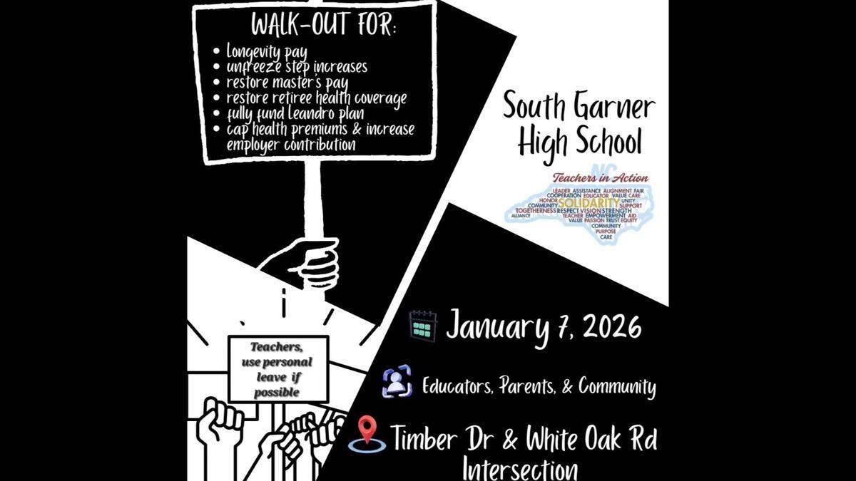 Flier being distributed by South Garner High School teachers as part of a planned statewide teacher walkout from NC Teachers in Action for better working conditions on Jan. 7, 2026.