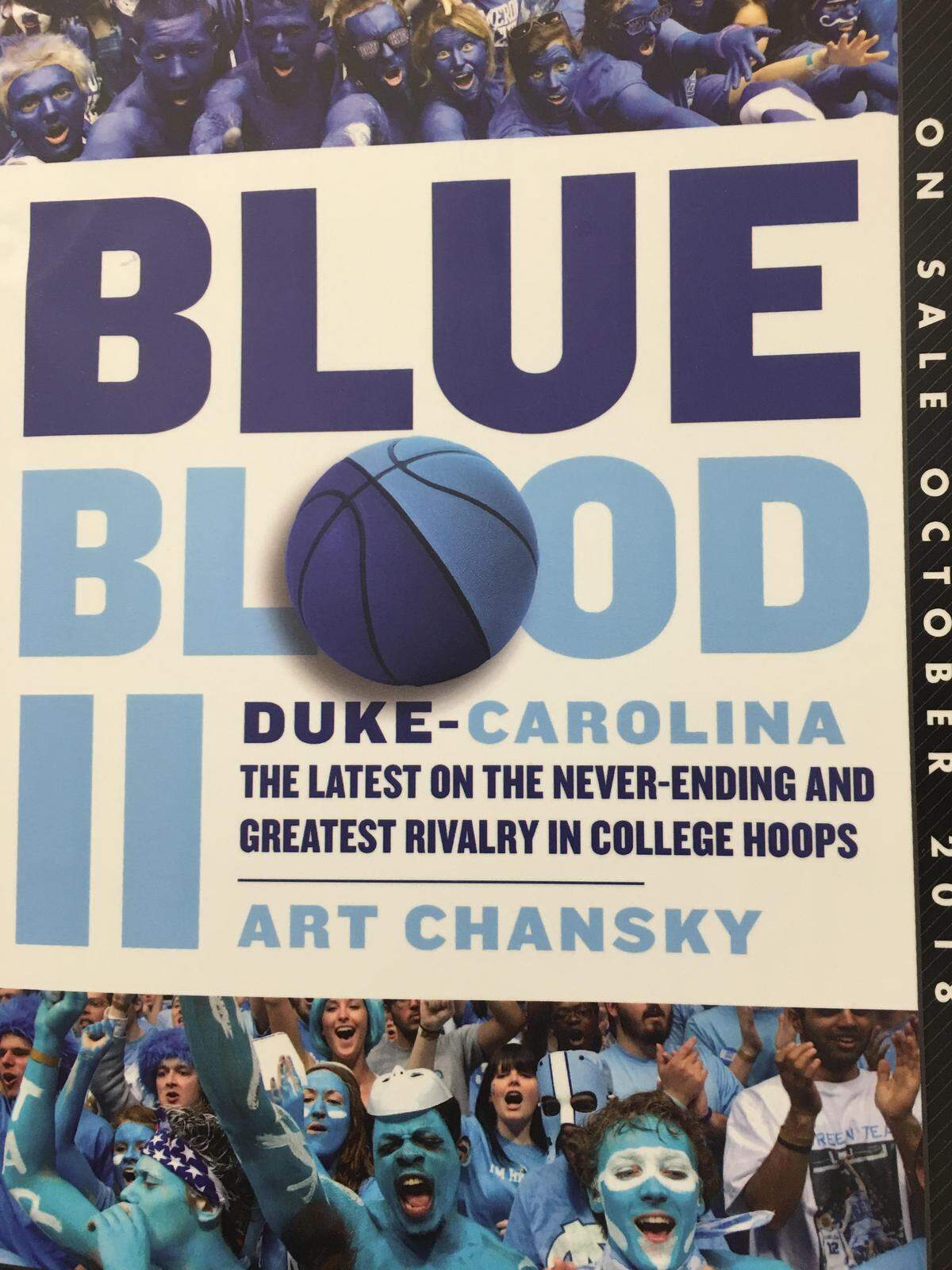 “Blue Blood II” updates veteran journalist Art Chansky’s chronicle of Duke-UNC basketball drama, starting where the last book left off in 2005 and carrying it through the teams’ contemporary rivalry.