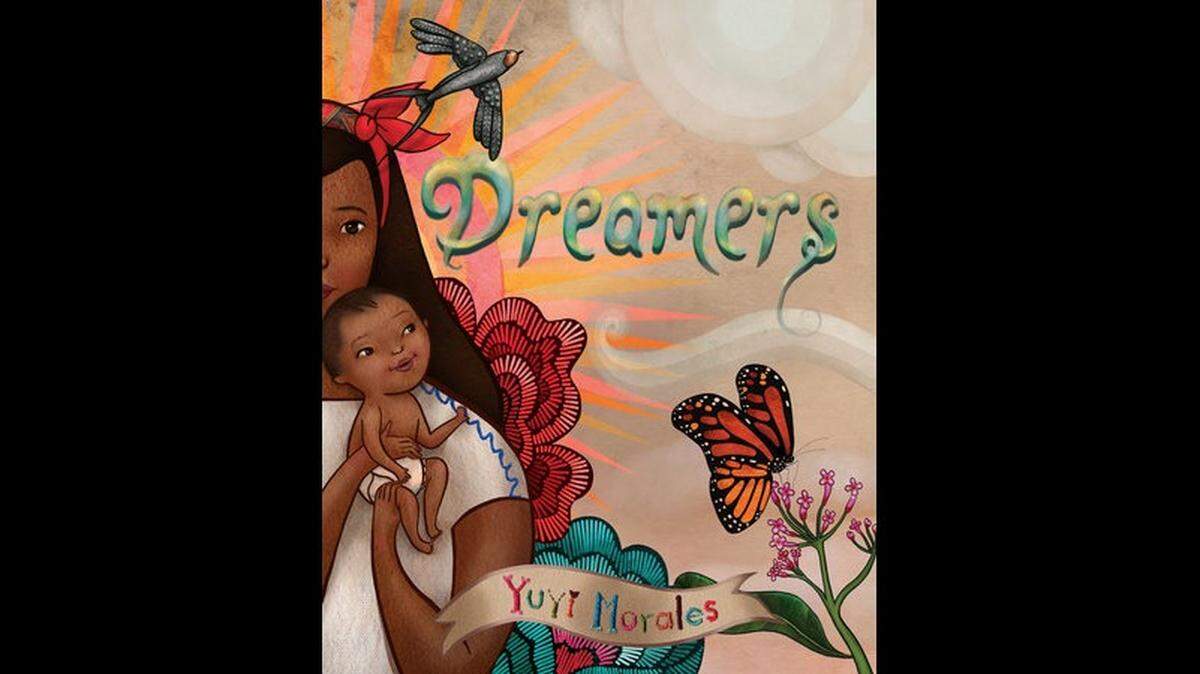“Dreamers” by Yuyi Morales