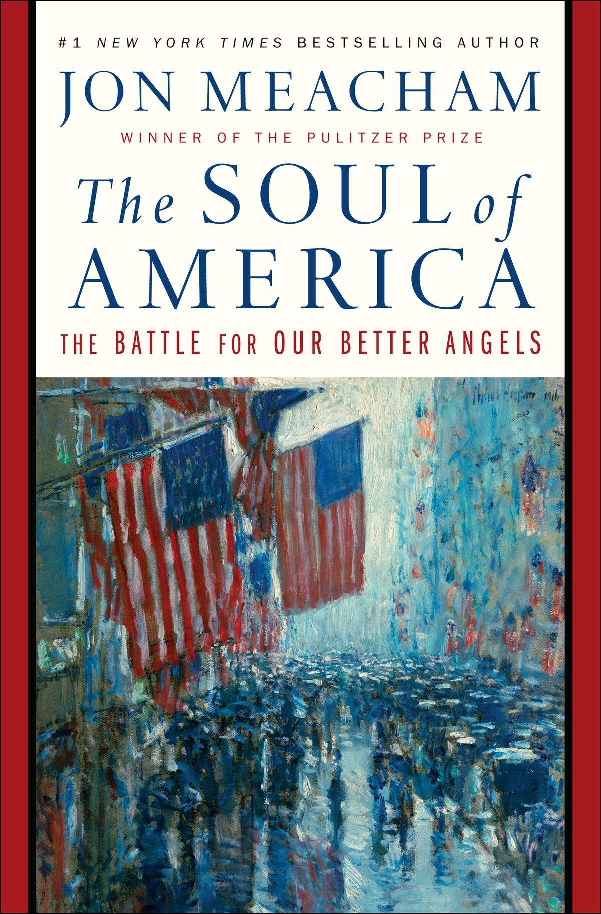Jon Meacham is a Pulitzer Prize-winning presidential historian. He is the author of the new book, "The Soul of America: The Battle for Our Better Angels."