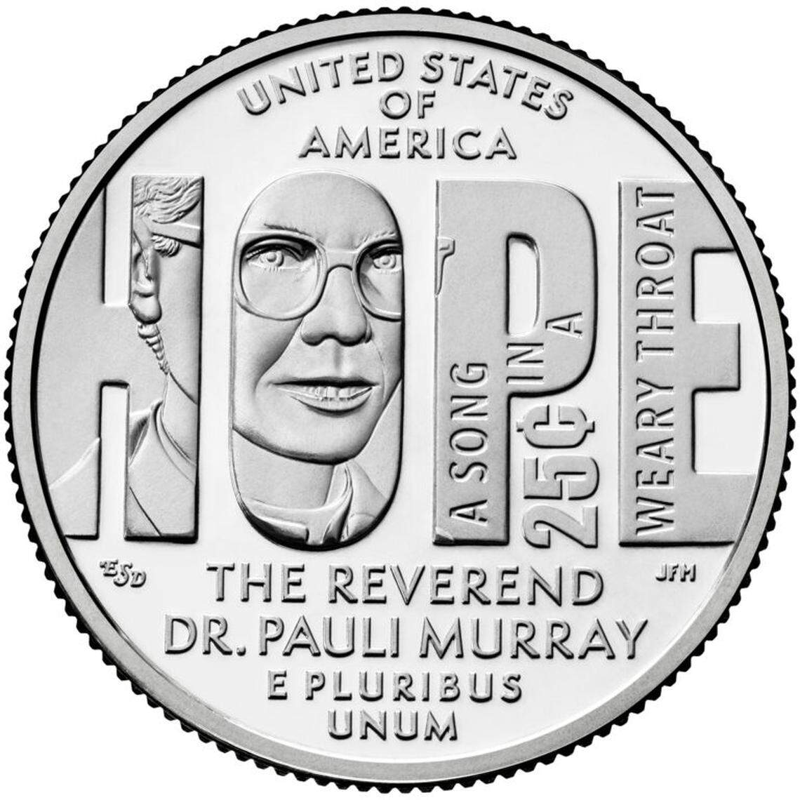 Pauli Murray was featured on a U.S. quarter in 2024 with a line of their poetry: “Hope is a song in a weary throat.”