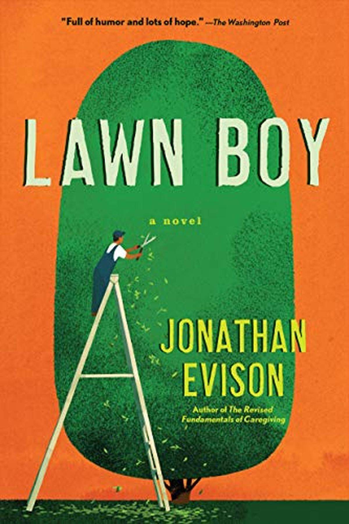 The boy “Lawn Boy” by Jonathan Evison.