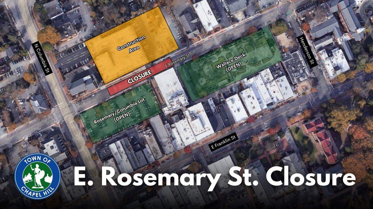 The red-shaded area of East Rosemary Street will remain completely closed for about six months, according to the town of Chapel Hill.
