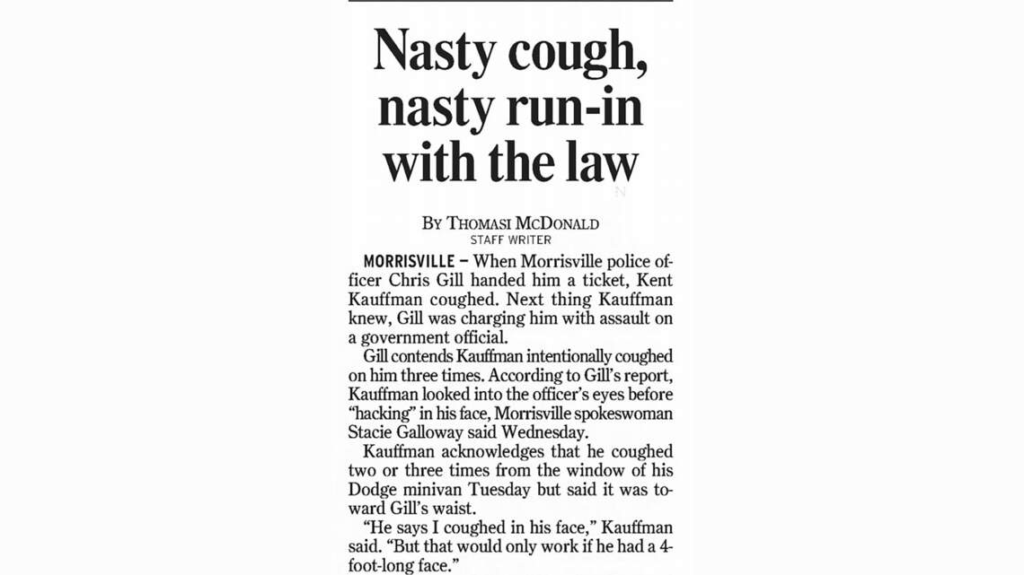Driver coughs on a Morrisville cop, gets arrested — Today in Triangle history