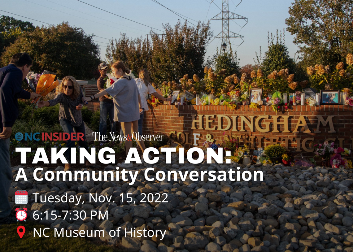 Join The News & Observer and NC Insider for a community conversation Tuesday, Nov. 15, on gun violence prevention.