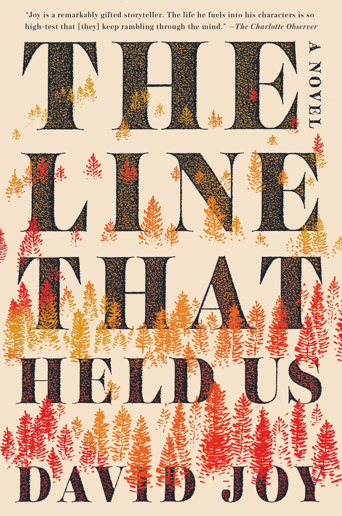 Author David Joy’s new book, “The Line That Held Us.”