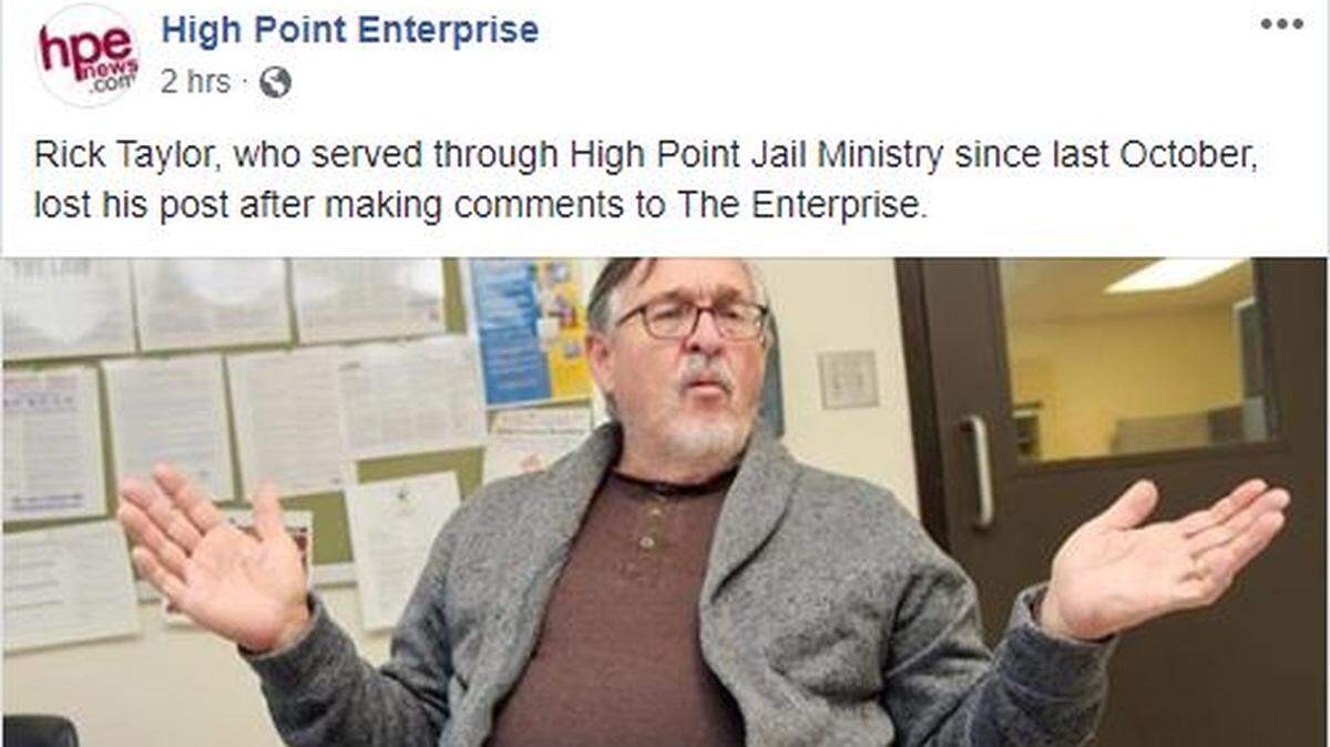 Rick Taylor is out of his job as a North Carolina jail chaplain, the Guilford County Sheriff’s Office said.