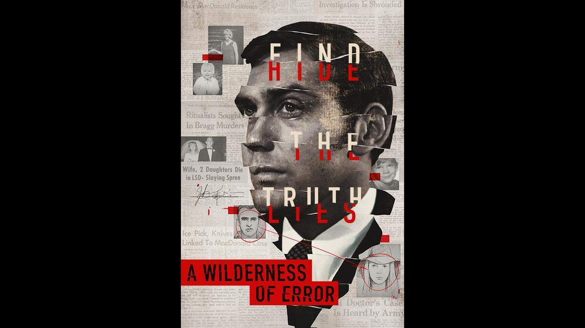 The FX documentary series “A Wilderness of Error” examines the Jeffrey MacDonald murder case. It premieres on Sept. 25, 2020 on FX and the next day on Hulu.