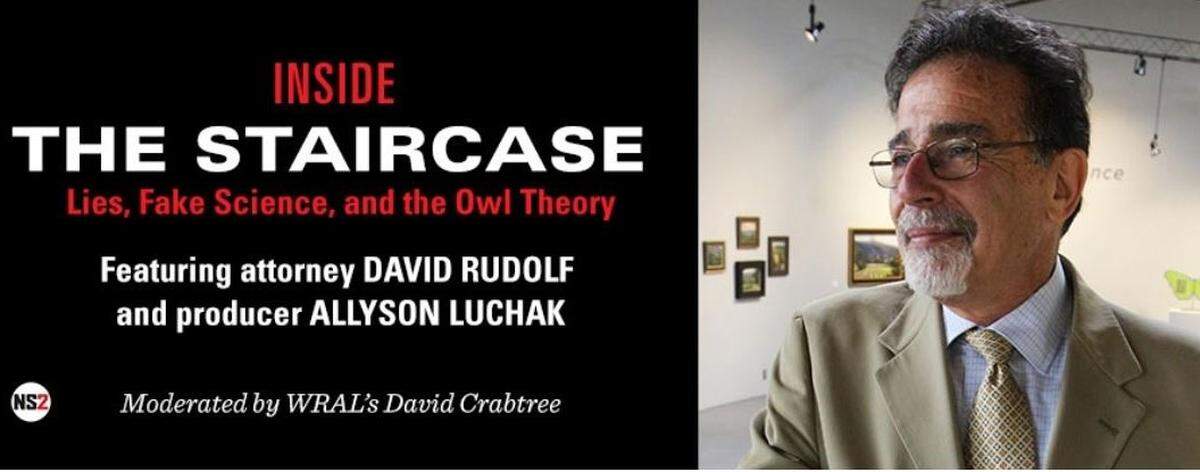Attorney David Rudolf presents “Inside The Staircase: Lies, Fake Science and The Owl Theory” at Durham’s Carolina Theatre on Oct. 3.