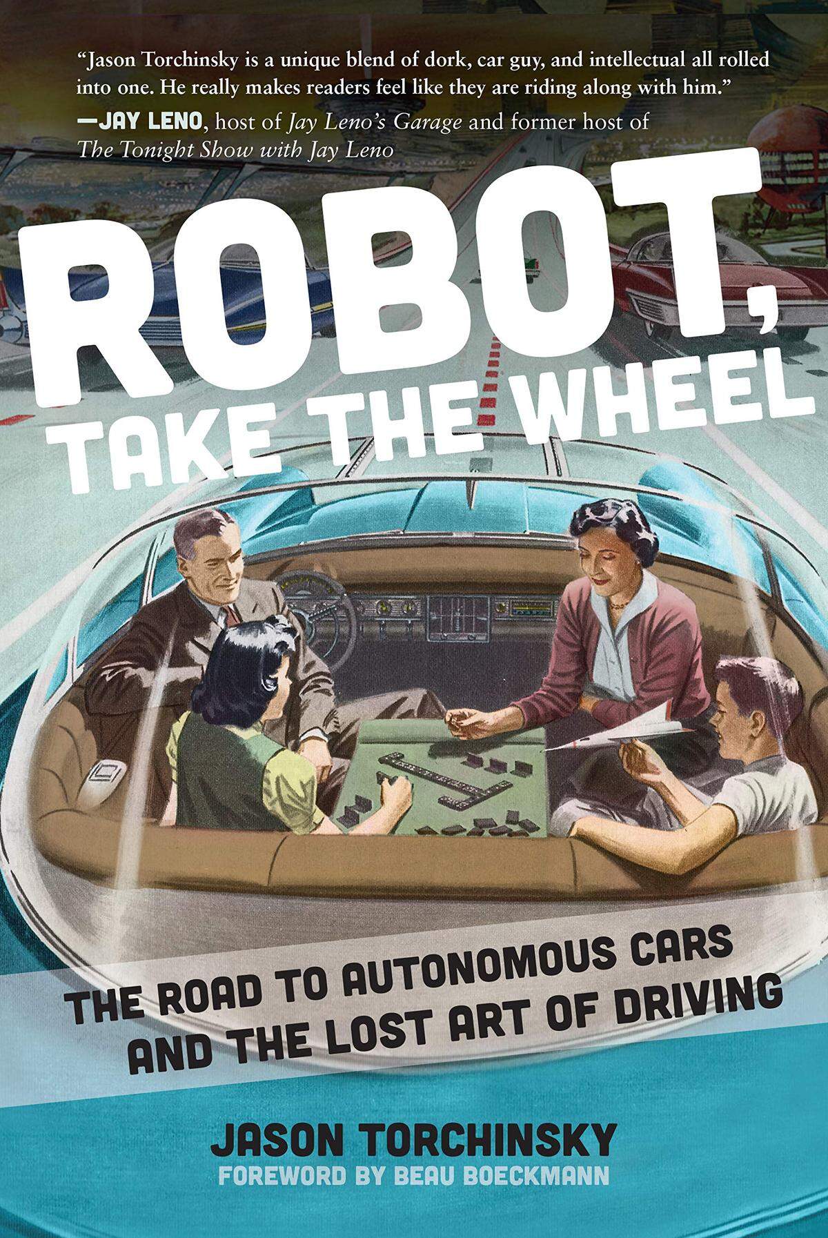 “Robot, Take The Wheel,” by Jason Torchinsky