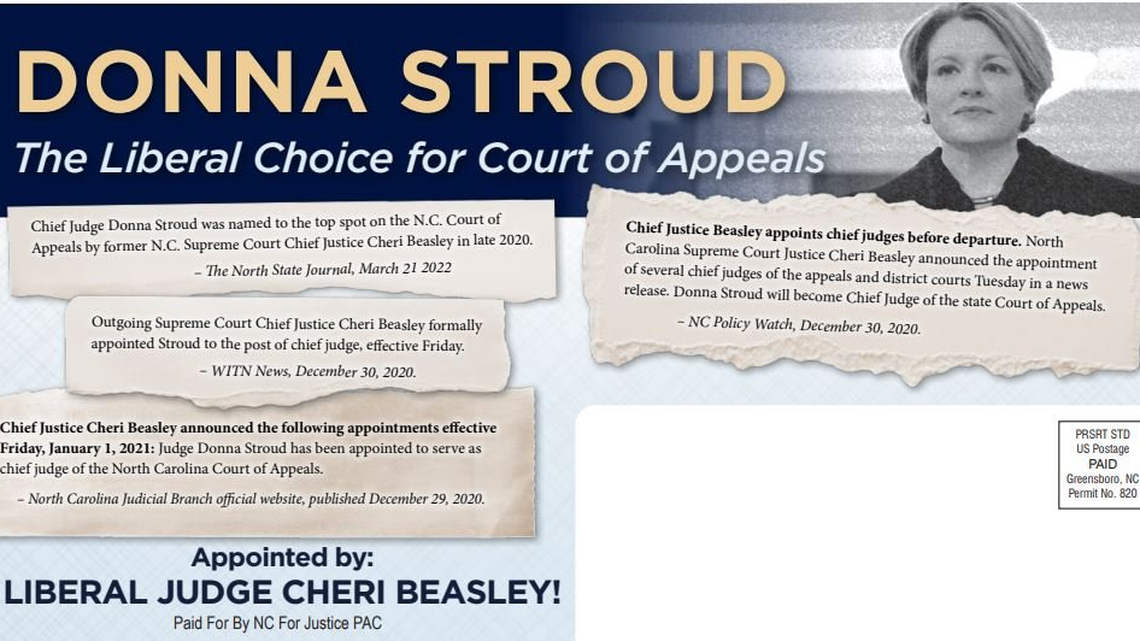 A GOP primary mailer against Donna Stroud, chief Judge of the NC Court of Appeals, produced by the NC for Justice PAC. State Supreme Court Justice Phil Berger Jr.’s contribution to the PAC may have broken state campaign finance laws.
