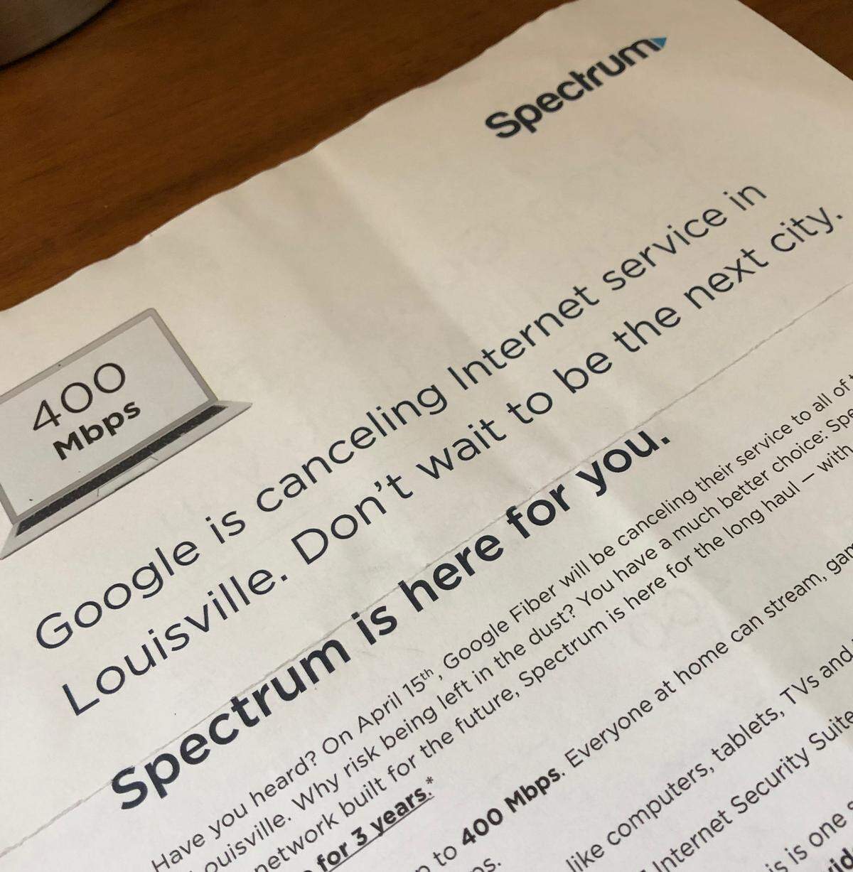 Spectrum sent a letter to Google Fiber customers in Raleigh recently warning them about Google Fiber’s exit from Louisville, Ky. The letter tells customers “Don’t wait to be the next city.”