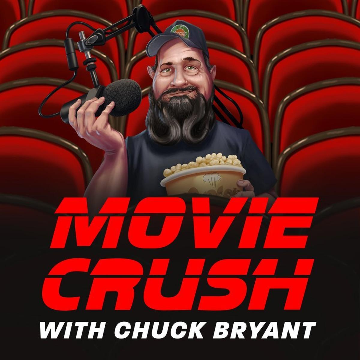 Movie Crush with Chuck Bryant