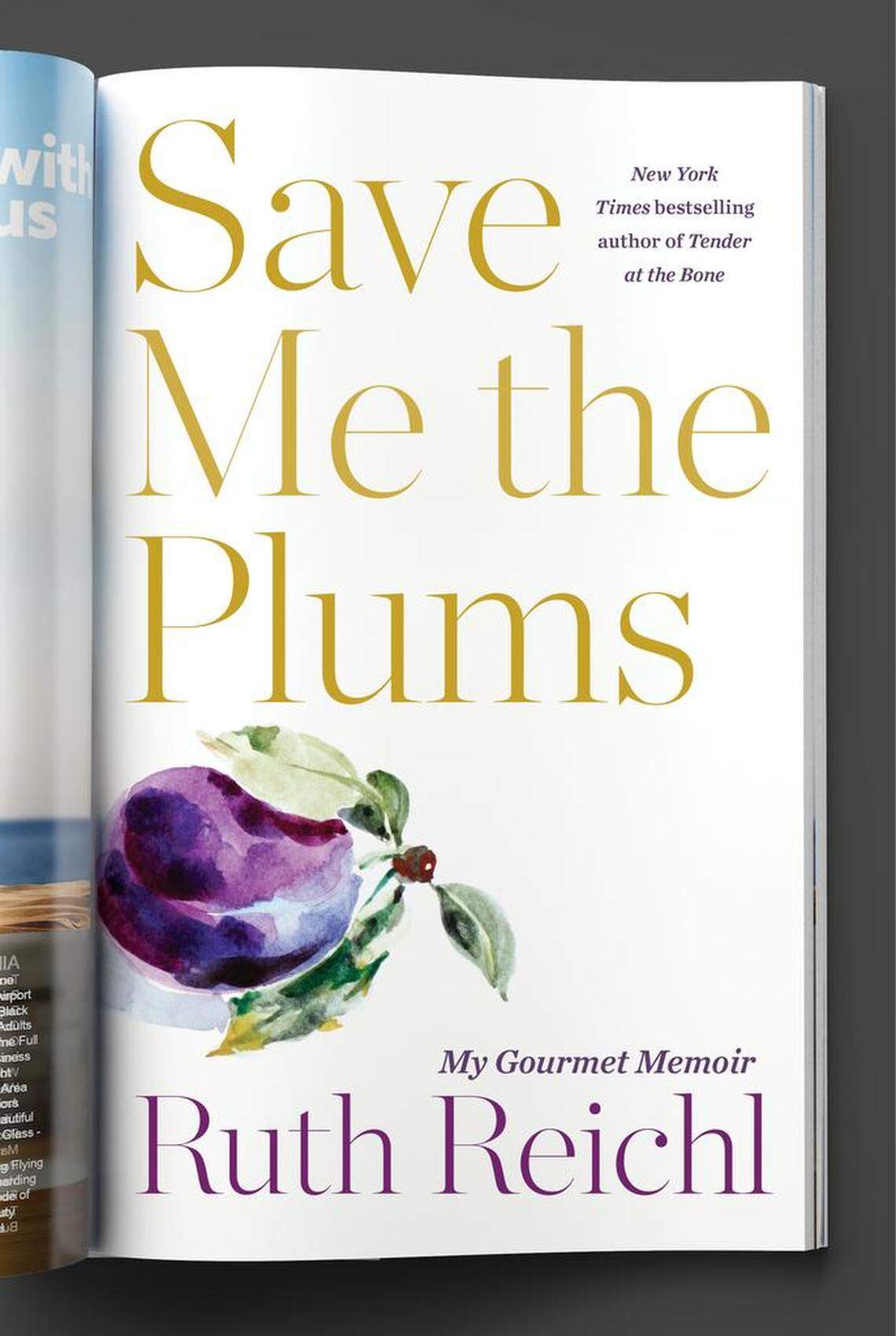 “Save Me the Plums” by Ruth Reichl