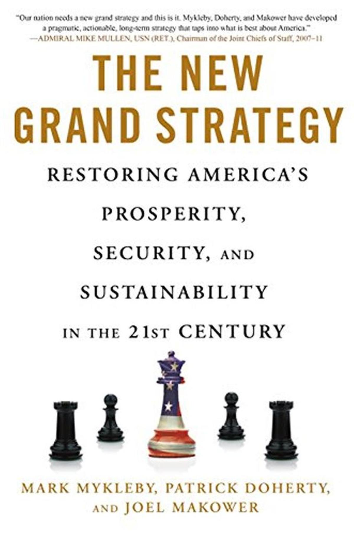 “The New Grand Strategy” by Mark Mykleby, Patrick Doherty and Joel Makower.