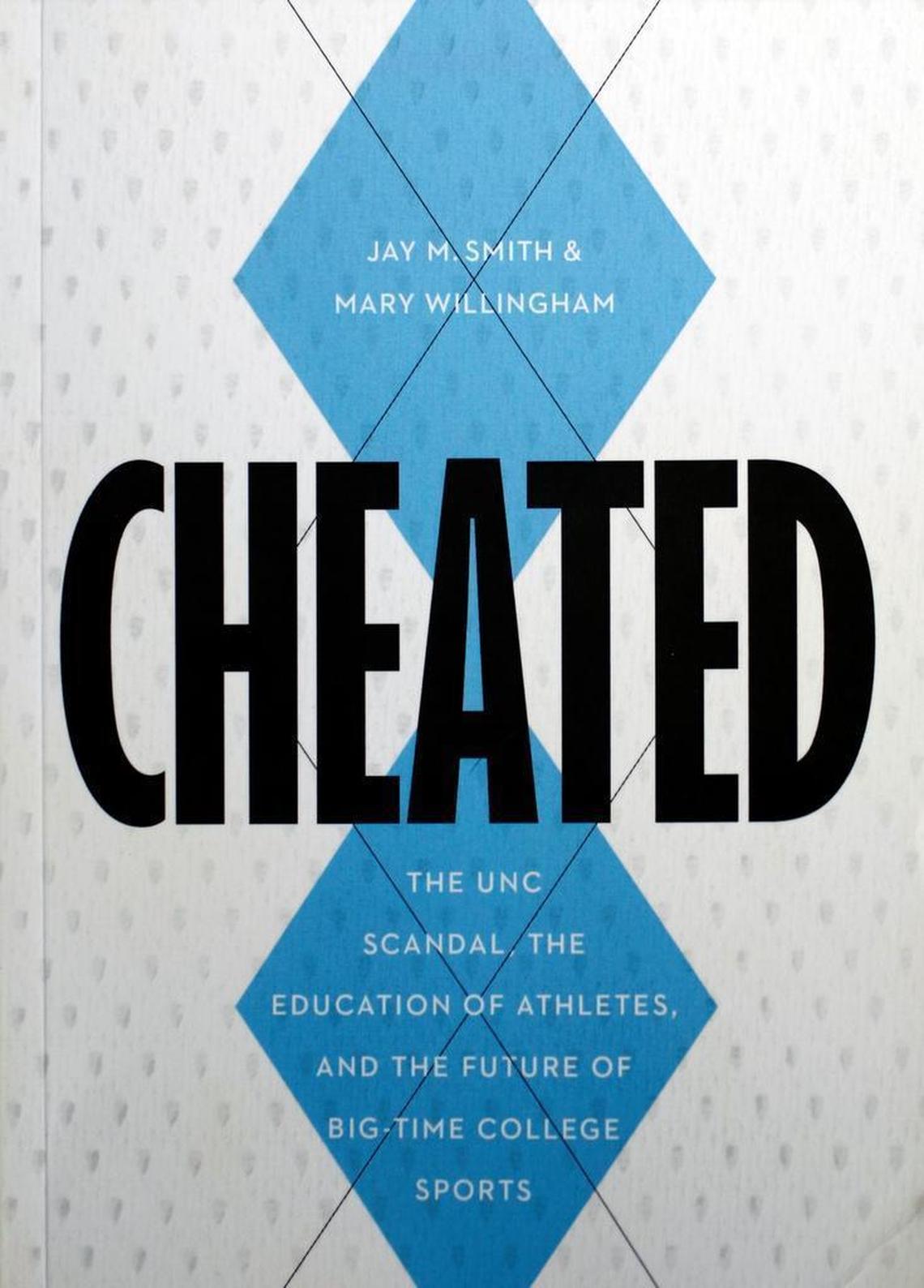 The book “Cheated,” by co-authors Jay Smith and Mary Willingham.